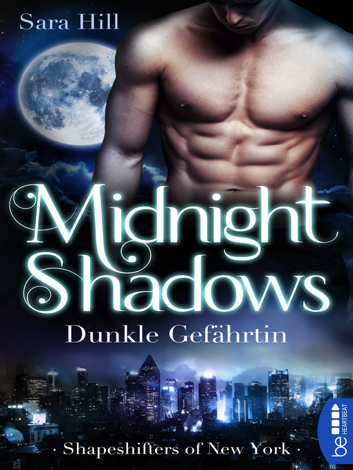 Title details for Midnight Shadows--Dunkle Gefährtin by Sara Hill - Available
